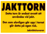 Varningsskylt Jakttorn